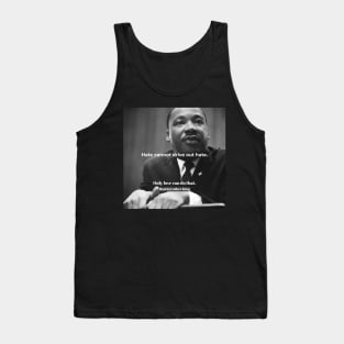 Martin Luther King “Only love can do that” Tank Top